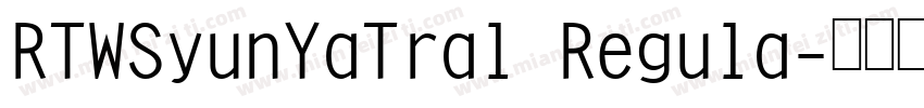 RTWSyunYaTral Regula字体转换